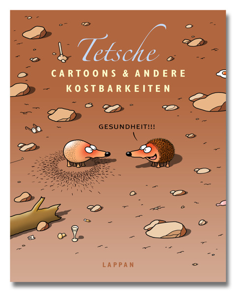 Tetsche – Cartoons und andere Kostbarkeiten